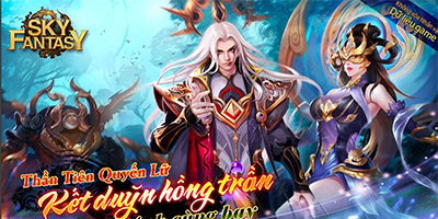 Game nhập vai Sky Fantasy: Thiên Kiếm Truyền Kỳ ra mắt làng game Việt