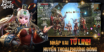 Game hành động Four Gods M – Tứ Hoàng Mobile cập bến Việt Nam