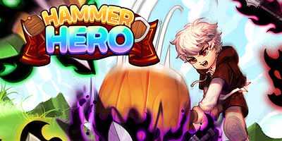 Hammer Hero: Tựa game idle giành cho game thủ thích đập phá