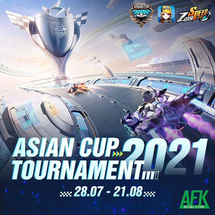 Cộng đồng đam mê ZingSpeed Mobile đổ dồn sự chú ý đến giải đấu Asian Cup Tournament 2021 sắp diễn ra 2