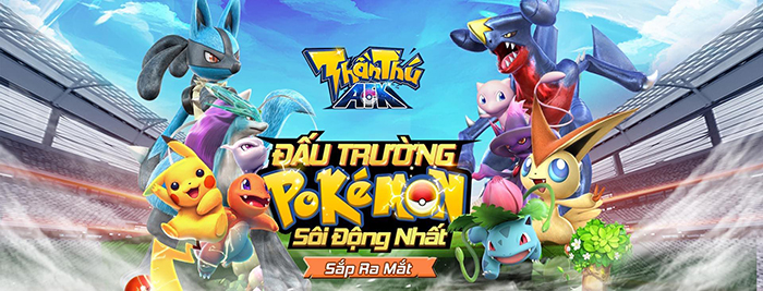 Thần Thú AFK lại thêm một game chủ đề Pokémon về Việt Nam 2