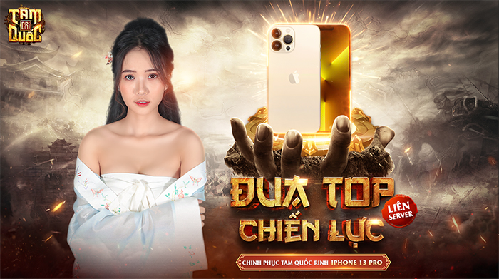 Tam Quốc Chí VTC bùng nổ ngày ra mắt với chuỗi sự kiện đua Top hái lộc rinh iPhone 13 Pro cực hot 1