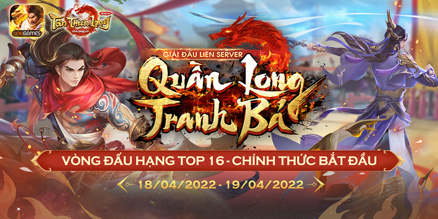 Tân Thiên Long Mobile – VNG “gây sốt” cộng đồng game thủ vì giải đấu liên server Quần Long Tranh Bá mùa 2