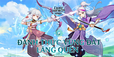 Game nhập vai Fairy World: Thần Giới đã hoàn tất công đoạn Việt hóa