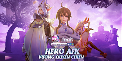 Hero AFK: Vương Quyền Chiến “đốn gục” game thủ Việt nhờ đồ họa ấn tượng, rảnh tay nhưng vẫn đa dạng tính năng