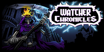 Watcher Chronicles game nhập vai hành động chặt chém cực hardcore dành cho các fan của Dark Souls