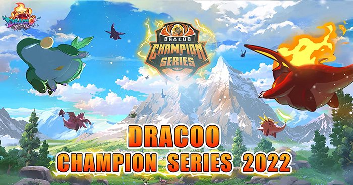 Dracoo Master: Game NFT gây sốt toàn cầu công bố giải đấu thế giới lần đầu tiên - Dracoo Champion Series 2022, tổng giải thưởng 500.000 USD 3