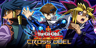 Game đấu bài ma thuật Yu-Gi-Oh! Cross Duel bất ngờ ra mắt giới hạn tại một số quốc gia