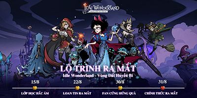 Idle Wonderland – Vùng Đất Huyền Bí Mobile ấn định ra mắt ngày 31/08