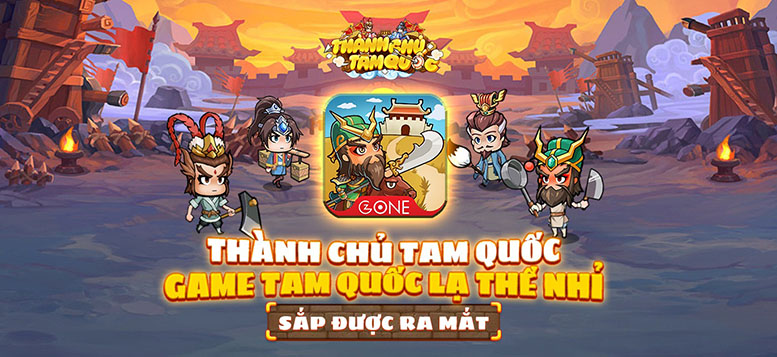 Thành Chủ Tam Quốc – Gzone game Tam Quốc độc lạ có 1-0-2 lần đầu cập bến thị trường Việt Nam