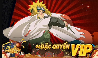 Giới thiệu cấp VIP và quyền lợi bậc VIP trong game Ninja Làng Lá: Truyền Kỳ