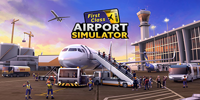 Airport Simulator: First Class tựa game chiến thuật mô phỏng lấy chủ đề xây dựng, quản lý và phát triển sân bay