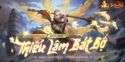 Tân Thiên Long Mobile – VNG đưa Thiếu Lâm trở lại đường đua với phiên bản mới “Thiếu Lâm Bát Bộ”