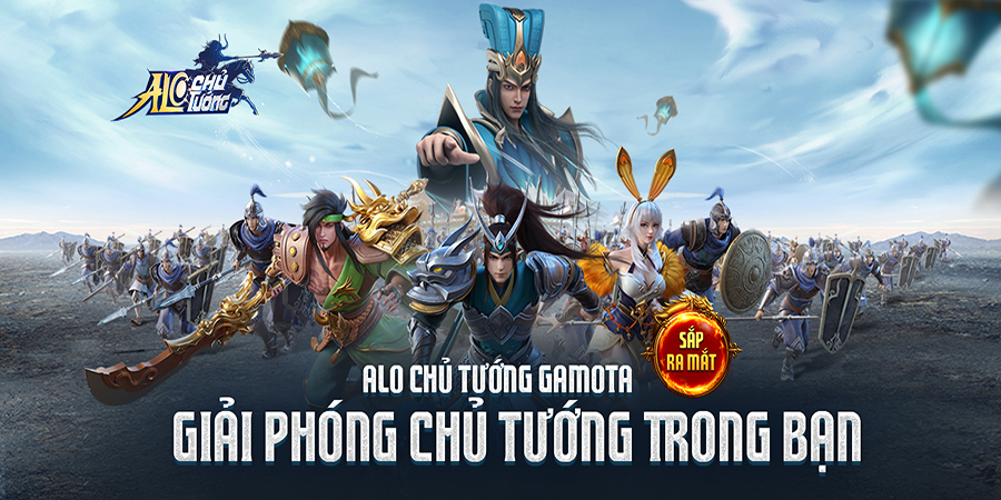 Alo Chủ Tướng – Gamota game điều binh khiển tướng Tam Quốc đồ họa hoạt hình cập bến Việt Nam