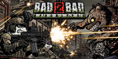 Bad 2 Bad: Apocalypse game nhập vai sinh tồn hấp dẫn cho game thủ đam mê súng ống