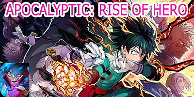 Apocalyptic: Rise of Hero game nhập vai thẻ tướng dựa trên bộ anime My Hero Academia