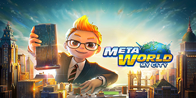 Meta World: My City game Cờ Tỷ Phú đồ họa 3D siêu hiện đại trên Mobile