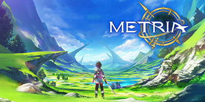 Khám phá một thế giới fantasy rộng lớn trong tựa game nhập vai hành động METRIA