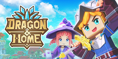 Dragon And Home Mobile game nhập vai thế giới mở cho bạn sống tự do tại thế giới fantasy
