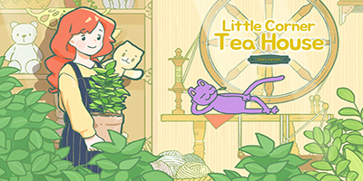 Little Corner Tea House game mô phỏng quản lý tiệm trà giúp bạn vơi đi mọi lo âu