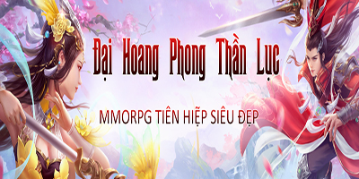 Game nhập vai tiên hiệp siêu đẹp Đại Hoang Phong Thần Lục về Việt Nam