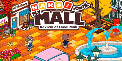 Hako Hako My Mall cho game thủ làm chủ của cả một khu phố mua sắm tại Nhật Bản