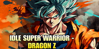 Cùng Goku rèn luyện trở thành chiến binh mạnh nhất vũ trụ trong Idle Super Warrior – Dragon Z