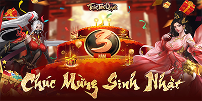 Trảm Tiên Quyết tung 2000 code tri ân game thủ mừng sinh nhật 3 tuổi cực hoành tráng