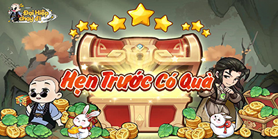 Đại Hiệp Chạy Đi mở đăng ký trước cho game thủ hẹn ước nhận quà