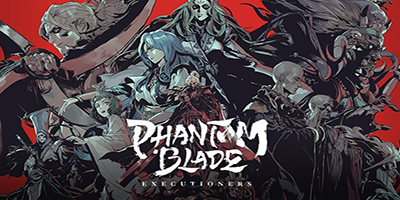(VI) Phantom Blade: Executioners ấn định ngày ra mắt chính thức vào tháng 11