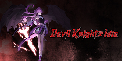 Devil Knights Idle đưa bạn theo dõi hành trình giành lại ngai vàng của nữ Quỷ vương