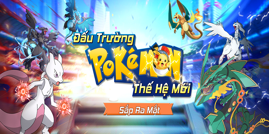 (VI) Siêu Học Viện 3D game Pokémon thế hệ mới sắp ra mắt giới game thủ Việt