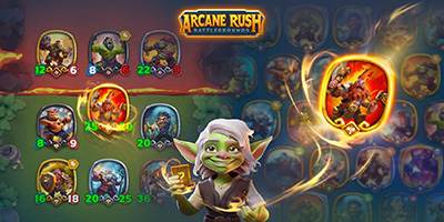 Arcane Rush: Battlegrounds game thẻ bài chiến thuật lấy cảm hứng từ Warcraft