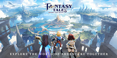 Phiêu lưu vào thế giới fantasy chứa đầy sinh vật kì bí trong game MMORPG Fantasy Tales Sword and Magic