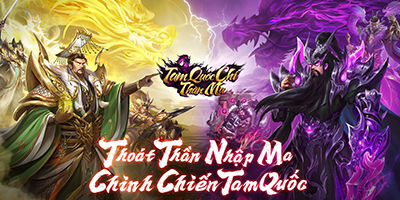 Game mới Tam Quốc Chí: Thần Ma chính thức ra mắt giới game thủ Việt