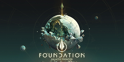 Foundation: Galactic Frontier game nhập vai chiến thuật dựa trên series phim Lực Lượng Nền Móng