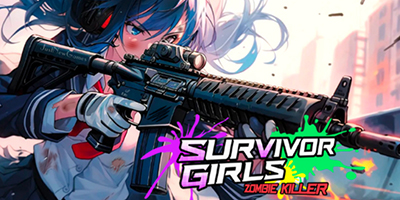 Nhập vai các cô gái dũng cảm chiến đấu sinh tồn trước zombie trong Survivor Girls