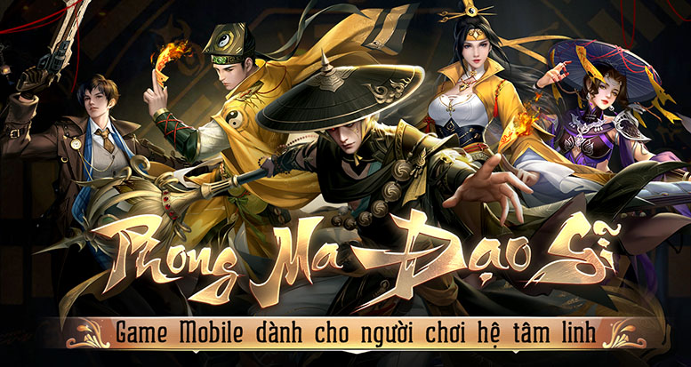 Phong Ma Đạo Sĩ game nhập vai dành cho người chơi hệ tâm linh về Việt Nam