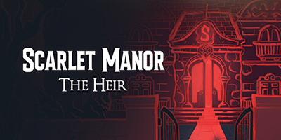 Scarlet Manor: The Heir mời bạn bắt đầu hành trình khám phá một dinh thự bí ẩn