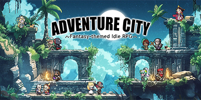 Adventure City – Idle RPG cho bạn quản lý thành phố dành cho những anh hùng phiêu lưu