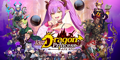 Cùng công chúa rồng lười biếng cứu lấy thế giới trong Idle Dragon Princess: AFK RPG