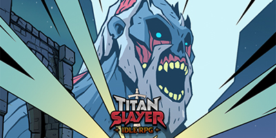 Chiến đấu chống lại sự xâm lược của bọn Titan trong game Titan Slayer: Action Idle RPG