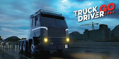 Trở thành một tài xế xe tải trong game mô phỏng Truck Driver GO