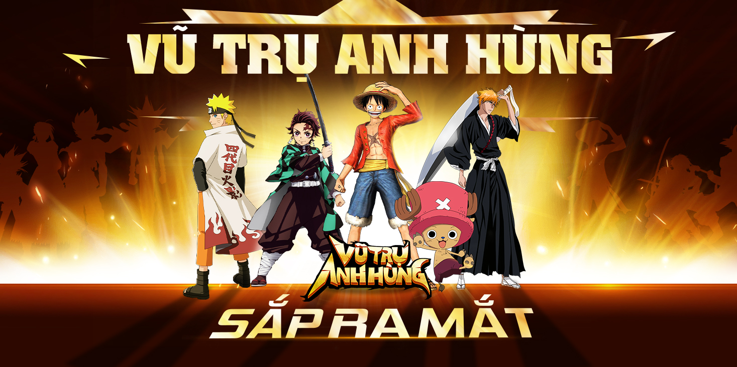Vũ Trụ Anh Hùng game anime đa vũ trụ mới nữa tiếp tục đổ về thị trường Việt Nam