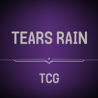 TEARS RAIN TCG Roguelike