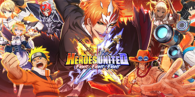 Heroes United: Fight x3 game đấu tướng rảnh tay lấy chủ đề đa vũ trụ anime