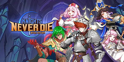 Knights Never Die game nhàn rỗi mời người chơi tập hợp đội hiệp sĩ của mình