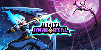 Thetan Immortal – PvP Archer game hành động đối kháng chủ đề bắn cung có lối chơi độc đáo