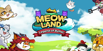 MeowLand: Legend of Butler game chiến thuật cho bạn tập hợp những chú mèo dễ thương
