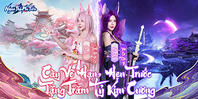 Game nhập vai cày cuốc vô hạn Ngạo Thế Phi Tiên quay trở lại làng game Việt